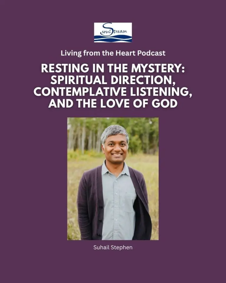 Resting in the Mystery: Suhail Stephen on Spiritual Direction, Contemplative Listening, and the Love of God
